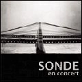 SONDE / EN CONCERT