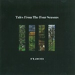 FLOOD / TALES FROM THE FOUR SEASONS