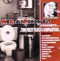 WE STAIN PORCELAIN / WSP PRESENTS THE FIRST FLUSH COMPILATION