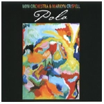 NOW ORCHESTRA & MARILYN CRISPRLL / ナウ・オーケストラ＆マリリン・クリスペル / POLA