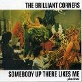 BRILLIANT CORNERS / ブリリアント・コーナーズ / SOMEBODY UP THERE LIKES ME+11