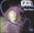 FM (CAN) / エフ・エム / BLACK NOISE