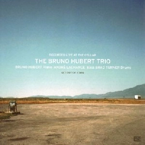 BRUNO HUBERT / GET OUT OF TOWN