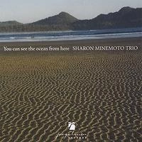 SHARON MINEMOTO / シャロン・ミネモト / YOU CAN SEE THE OCEAN FROM HERE