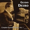 GUIDO DEIRO / COMPLETE RECORDED WORKS, VOL.1
