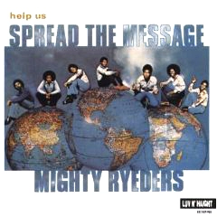 MIGHTY RYEDERS / マイティー・ライダーズ / HELP US SPREAD THE MESSAGE (DIGI PACK)