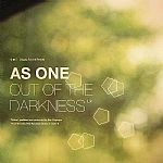 AS ONE / アズ・ワン / OUT OF THE DARKNESS
