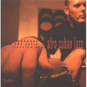 SNOWBOY / スノーボーイ / AFRO CUBAN JAZZ