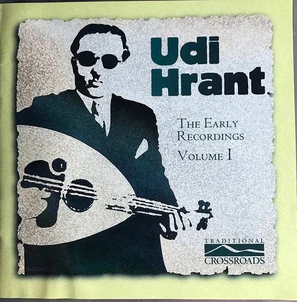 UDI HRANT / VOL. 1-EARLY RECORDINGS