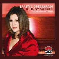 DARYL SHERMAN / ダリル・シャーマン / JOHNNY MERCER:A CENTENNIAL TRIBUTE