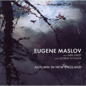 EUGENE MASLOV / ユージン・マスロフ / AUTUMN IN NEW ENGLAND