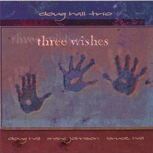 DOUG HALL / ダグ・ホール / THREE WISHES