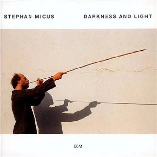 STEPHAN MICUS / ステファン・ミカス / DARKNESS & LIGHT