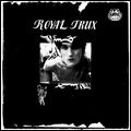 ROYAL TRUX / ロイヤル・トラックス / ROYAL TRUX