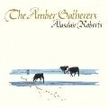 ALASDAIR ROBERTS / AMBER GATHERERS (CD) / AMBER GATHERERS