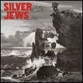 SILVER JEWS / シルヴァー・ジューズ / LOOKOUT MOUNTAIN,LOOKOUT SEA