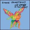 BONNIE PRINCE BILLY / ボニー・プリンス・ビリー / LIE DOWN IN THE LIGHT