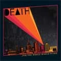 DEATH (PUNK) / デス / FOR THE WHOLE WORLD TO SEE
