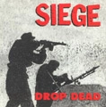 SIEGE / DROP DEAD