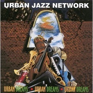 URBAN JAZZ NETWORK / Urban Dreams