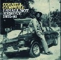 CORNELL CAMPBELL / コーネル・キャンベル / I SHALL NOT REMOVE 1975-80