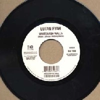 LUTAN FYAH / WHITEWASH WALLS