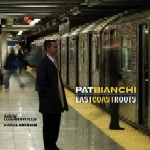 PAT BIANCHI / パット・ビアンキ / EAST COAST ROOTS