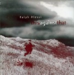 RALPH ALESSI / ラルフ・アレッシ / THIS AGAINST THAT