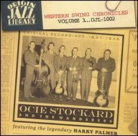 OCIE STOCKARD & THE WANDERERS / オシー・ストッカード・アンド・ザ・ワンダラーズ / WESTERN SWING CHRONICLES VOL.3
