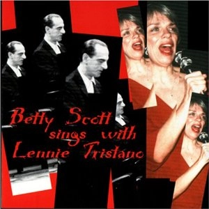 BETTY SCOTT / ベティ・スコット / WITH LENNIE TRISTANO