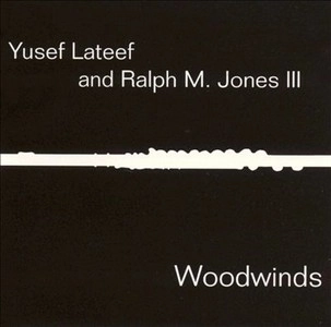 YUSEF LATEEF / ユセフ・ラティーフ / WOODWINDS