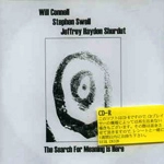 WILL CONNELL / ウィルコネル / THE SEARCH FOR MEANING IS HERE