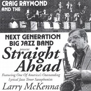 CRAIG RAYMOND / クレイグレイモンド / STRAIGHT AHEAD