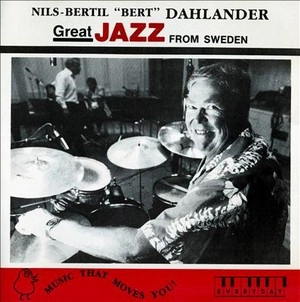 BERT DAHLANDER / GREAT JAZZ FROM SWEDEN