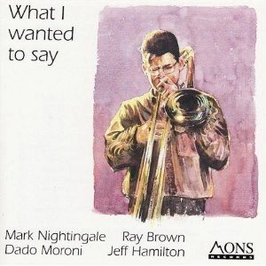 MARK NIGHTINGALE / マーク・ナイチンゲール / WHAT I WANTED TO SAY