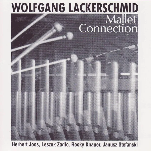 WOLFGANG LACKERSCHMID / ウォルフガング・ラッカーシュミッド / MALLET CONNECTION