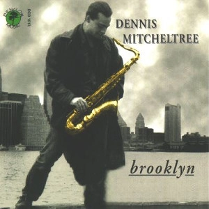 DENNIS MITCHELTREE / デニス・ミッチェルトゥリー / BROOKLYN