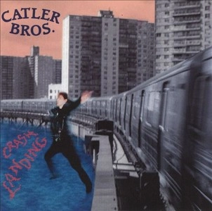 CATLER BROS. / CRASH LANDING