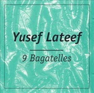 YUSEF LATEEF / ユセフ・ラティーフ / 9 BATELLES