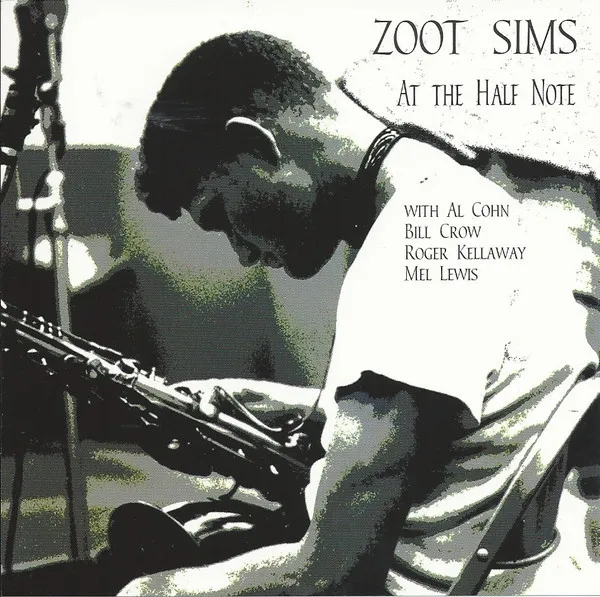ZOOT SIMS / ズート・シムズ / LIVE AT THE HALF NOTE