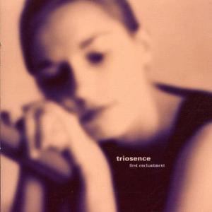 TRIOSENCE / トリオセンス / First Enchantment