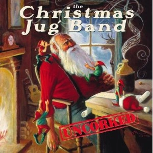 CHRISTMAS JUG BAND / UNCORKED