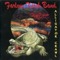 FARLOW-KIRCH BAND / ALLIGATOR CRAWL