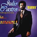 JULIO CASTRO / フリオ・カストロ / MAMEY