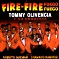 TOMMY OLIVENCIA / トミー・オリベンシア / FIRE FIRE (FUEGO FUEGO)