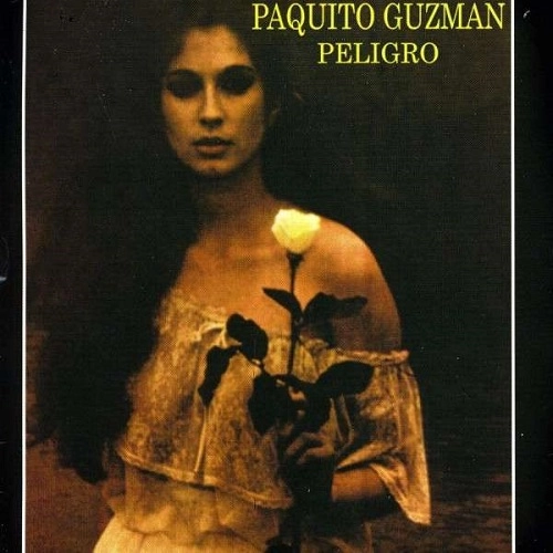 PAQUITO GUZMAN / パキート・グスマン / PELIGRO