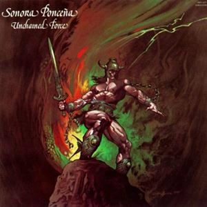 SONORA PONCENA / ソノーラ・ポンセーニャ / UNCHAINED FORCE