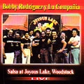 BOBBY RODRIGUEZ / SALSA AT JOYOUS LAKE,WOODSTOCK  LIVE