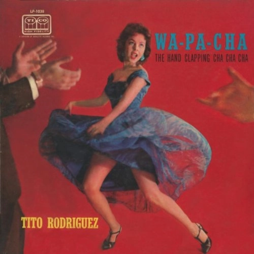 TITO RODRIGUEZ / ティト・ロドリゲス / WA PA CHA (CD)