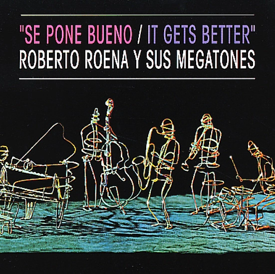 ROBERTO ROENA / ロベルト・ロエナ / SE PONE BUENO/IT GETS BETTER